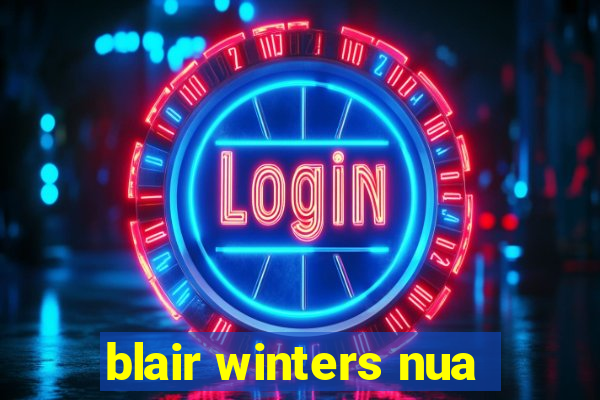 blair winters nua